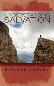conley bayless conley understanding salvation