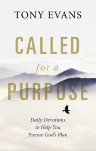 evans tony evans called for a purpose